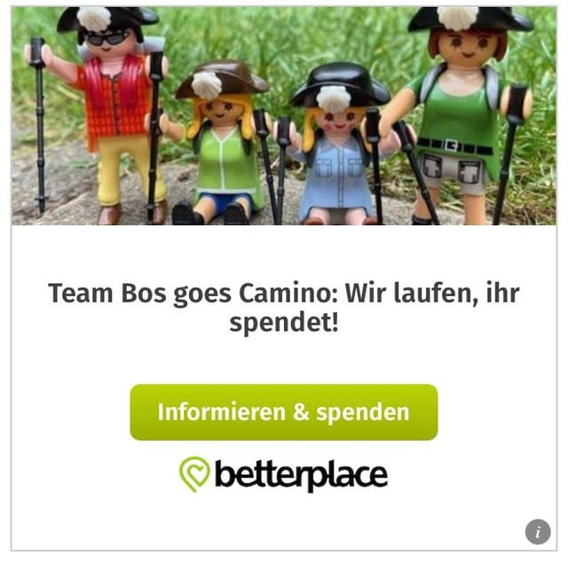 Team Bos goes Camino: Wir laufen, ihr spendet!

Strahlemaennchen.de bringt Kinderaugen zum Leuchten und erfüllt schwer kranken Kindern Herzenswünsche. Wir möchten unser Abenteuer dazu nutzen, auf @strahlemaennchen aufmerksam zu machen und Spenden zu sammeln.

Wir freuen uns über jeden Euro und auf eure Unterstützung.

Zur Spendenseite: betterplace.org/f42660
•
•
•
•
#caminoaddict #caminoaddict #elcaminodesantiagodecompostela #jakobsweg #caminodesantiago #camino2023 #jakobsweg2023 #caminowithkids #jakobswegliebe #caminoliebe #derwegruft #caminoiscalling
#caminofrances #einmalpilgerimmerpilger 
#onceapilgrimalwaysapilgrim #jakobswegspanien #caminoaddicted #pilgernmitkindern #jakobswegmitkindern #caminomitkindern #caminomitkind #jakobswegmitkind